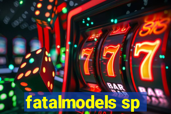 fatalmodels sp